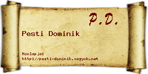 Pesti Dominik névjegykártya